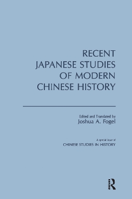 Book cover for Recent Japanese Studies of Modern Chinese History: v. 1