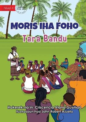 Book cover for Living in the Village - Tara Bandu - Moris Iha Foho - Tara Bandu