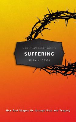 Cover of A Christian's Pocket Guide to Suffering