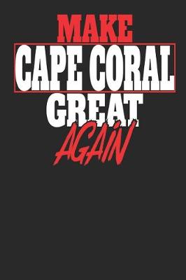 Book cover for Make Cape Coral Great Again