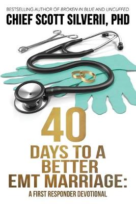 Cover of 40 Days to a Better EMT Marriage