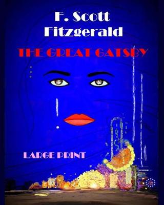 Book cover for The Great Gatsby F. Scott Fitzgerald Large Print