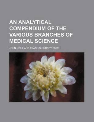 Book cover for An Analytical Compendium of the Various Branches of Medical Science