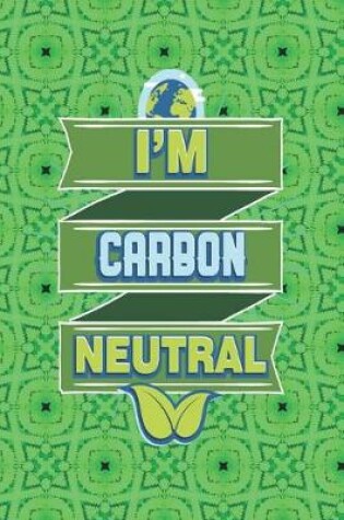 Cover of I'm Carbon Neutral