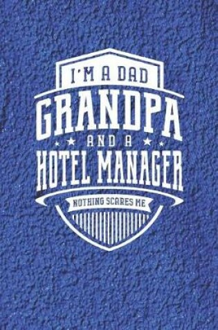 Cover of I'm A Dad Grandpa & A Hotel Manager Nothing Scares Me