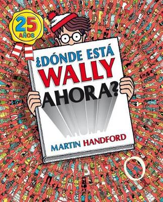 Book cover for ¿dónde Está Wally Ahora? / Where's Waldo Now?