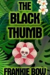 Book cover for The Black Thumb