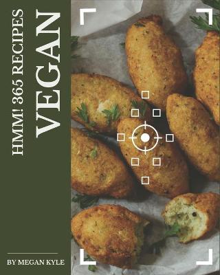 Book cover for Hmm! 365 Vegan Recipes