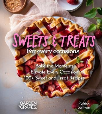 Book cover for Sweets and Treats for Every Occasion Cookbook