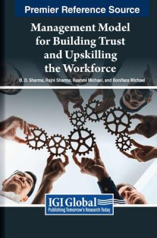 Cover of Management Model for Building Trust and Upskilling the Workforce