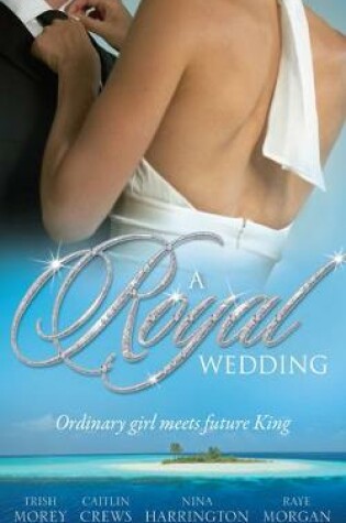 Cover of A Royal Wedding - 4 Books Box Set