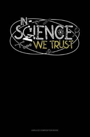 Cover of In Science We Trust