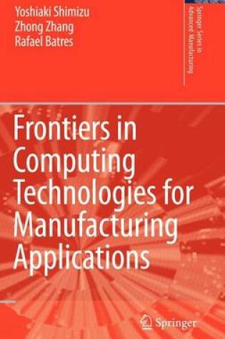 Cover of Frontiers in Computing Technologies for Manufacturing Applications