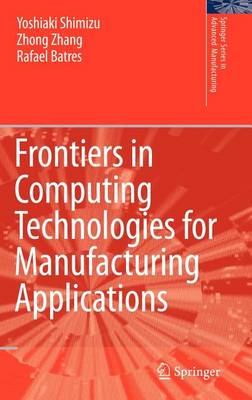 Book cover for Frontiers in Computing Technologies for Manufacturing Applications