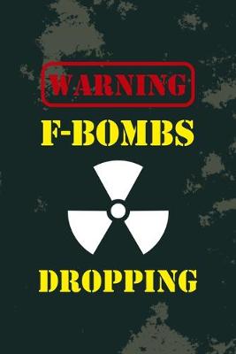 Book cover for Warning F-Bombs Dropping