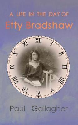 Book cover for A Life in the Day of Etty Bradshaw