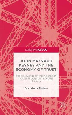 Book cover for John Maynard Keynes and the Economy of Trust
