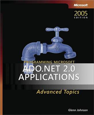 Book cover for Programming Microsoft(r) ADO.NET 2.0 Applications: Advanced Topics