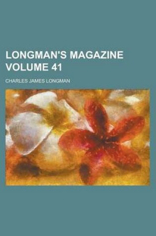 Cover of Longman's Magazine Volume 41