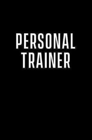 Cover of Personal Trainer Notebook