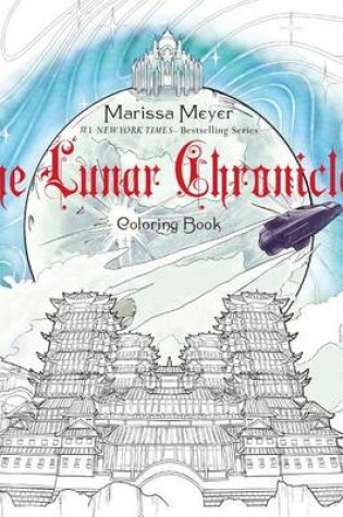 Cover of The Lunar Chronicles Coloring Book