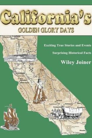 Cover of California's Golden Glory Days