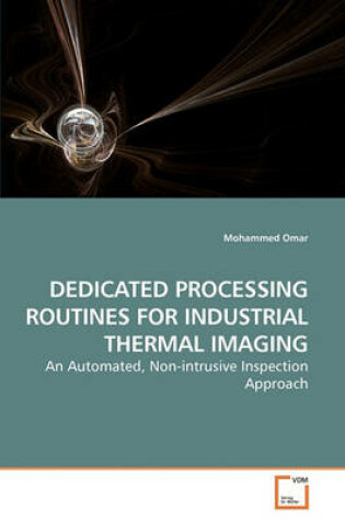 Cover of Dedicated Processing Routines for Industrial Thermal Imaging