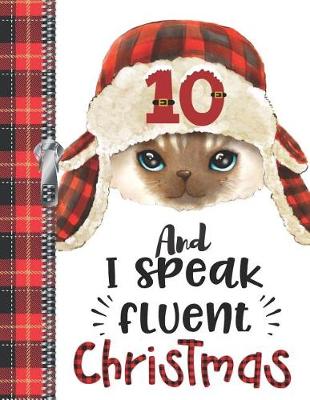 Book cover for 10 And I Speak Fluent Christmas