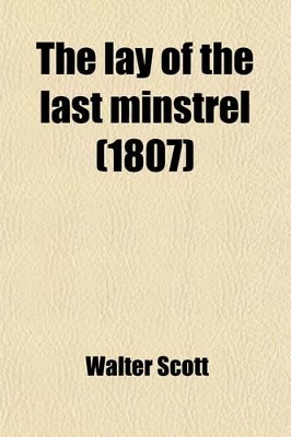 Book cover for The Lay of the Last Minstrel; A Poem