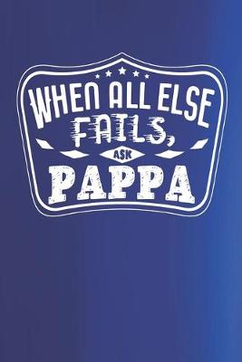 Book cover for When All Else Fails Ask Pappa