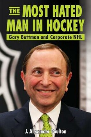 Cover of Most Hated Man in Hockey, The