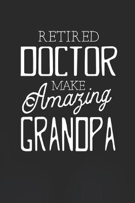 Book cover for Retired Doctor Make Amazing Grandpa