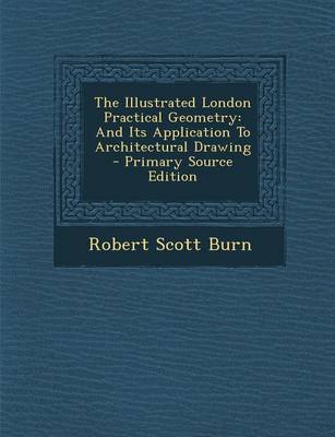 Book cover for The Illustrated London Practical Geometry