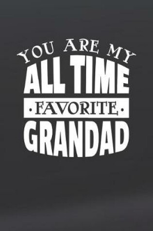 Cover of You Are My All Time Favorite Grandad