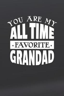 Book cover for You Are My All Time Favorite Grandad