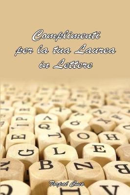 Book cover for Complimenti Per La Tua Laurea in Lettere