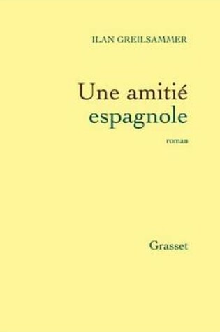 Cover of Une Amitie Espagnole