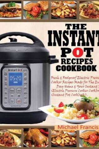 Cover of The Instant Pot Recipes Cookbook