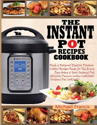 Cover of The Instant Pot Recipes Cookbook