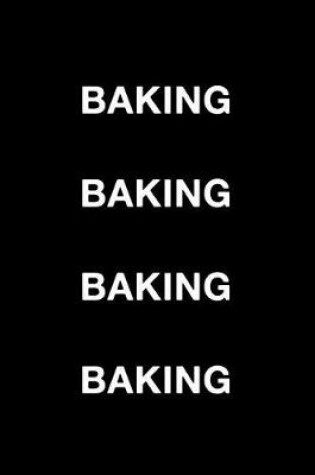 Cover of Baking Baking Baking Baking