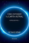 Book cover for Como entender tu Carta Astral - Segunda Edicion
