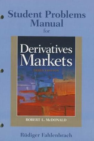 Cover of Student Problem Manual for Derivatives Markets