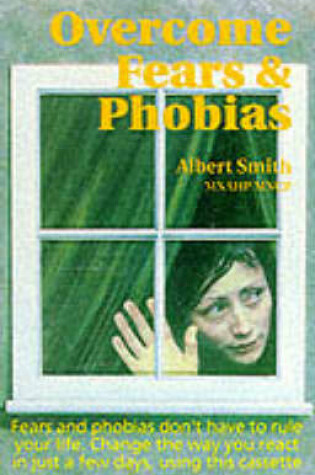 Cover of Overcome Fears and Phobias