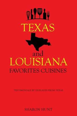 Cover of Texas and Louisiana Favorites Cuisines