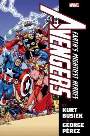 Cover of Avengers By Kurt Busiek & George Perez Omnibus Volume 1