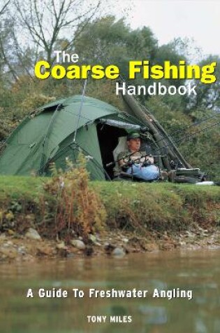 Cover of The  Coarse Fishing Handbook