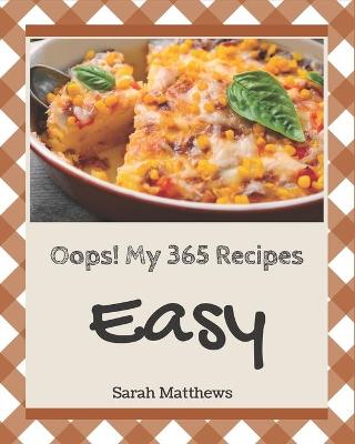 Book cover for Oops! My 365 Easy Recipes