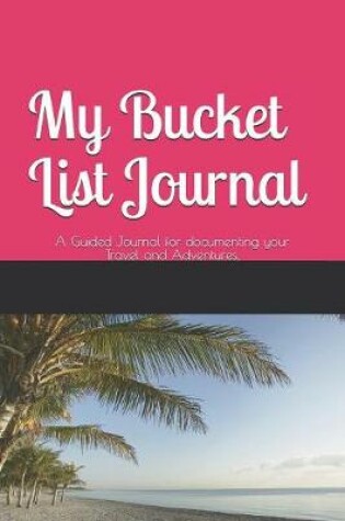 Cover of My Bucket List Journal