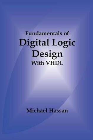 Cover of Fundamentals of Digital Logic Design with VHDL
