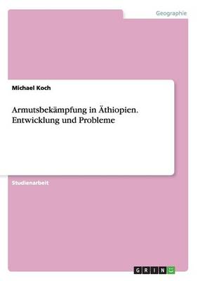 Book cover for Armutsbekämpfung in Äthiopien. Entwicklung und Probleme